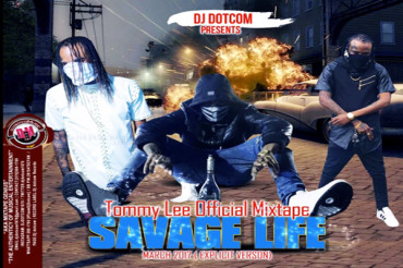 <strong>Download Dj Dotcom Tommy Lee Sparta Official Mixtape ‘Savage Life’ [Dancehall Music]</strong>