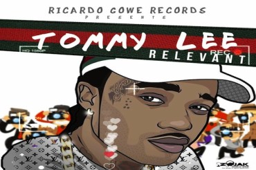 <strong>Listen To Tommy Lee Sparta “Relevant” Ricardo Gowe Records 2018</strong>