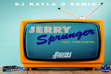 <strong>Download DJ Kayla G Remix Tory Lanez & T-Pain Featuring Vybz Kartel “Jerry Sprunger” Fyah Squad Sound [DJ Pack]</strong>