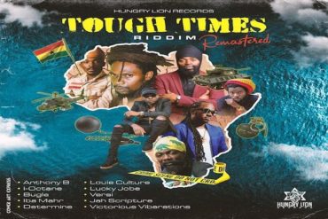 <strong>Listen To “Tough Times Riddim” Mix Anthony B, I-Octane, Bugle, Iba Mahr, Versi Hungry Lion Records 2021</strong>