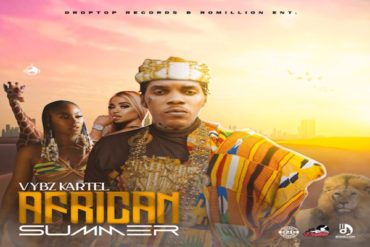 <strong>Watch Vybz Kartel “African Summer” Official Music Video Drop Top Records 2021</strong>