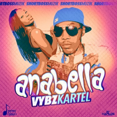 <strong>Listen To Vybz Kartel New Song “Anabella” With Lyrics Short Boss Muzik [Jamaican Dancehall Music]</strong>