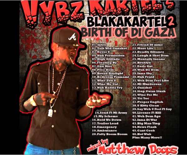 vybz kartel blackakartel birth of the gaza mixtape 2014