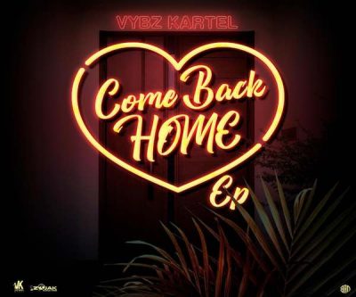 <b>Stream Vybz Kartel “Come Back Home” EP Vybz Kartel Muzik 2023</b>