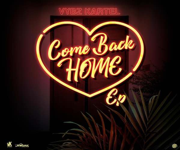 vybz kartel come back home Ep Full stream October 2023