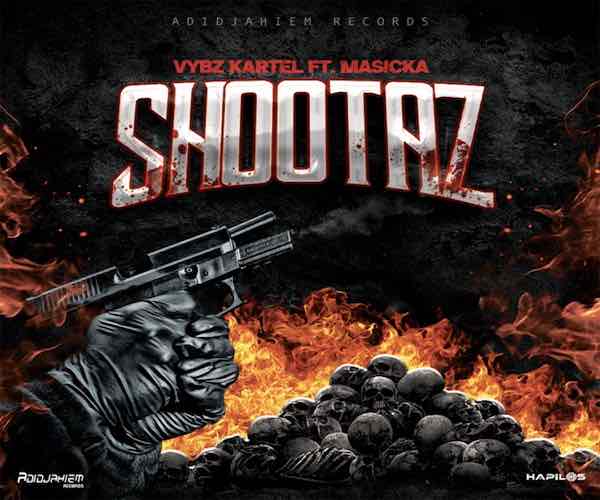 vybz kartel feat masicka shootaz new single Adidjaheim Records 2023