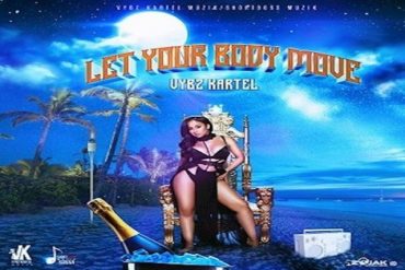 <strong>Vybz Kartel ‘Let Your Body Move’ Official Music Video</strong>