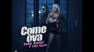<strong>Listen To Vybz Kartel & Lisa Hyper ‘Come Over’ Seanizzle S-Lock Ent</strong>