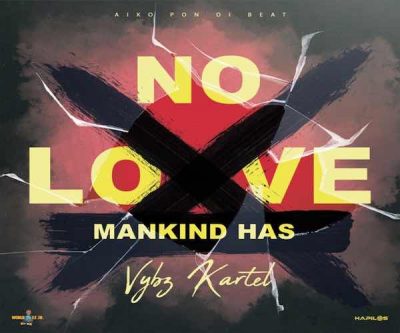 <b>Watch Vybz Kartel “Mankind Has No Love” Official Music Video Aiko Pon Di Beat 2023</b>