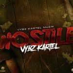 vybz kartel new song hostile vybz kartel muzik 2023