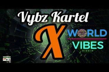 <strong>Listen To Vybz Kartel “X (All Of Your Exes)”  World Vibes Riddim Tj Records [Jamaican Dancehall Music 2018]</strong>
