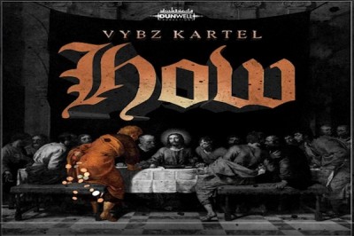 <strong>Listen To Vybz Kartel New Dancehall Song ‘How’ Dunwell Production</strong>