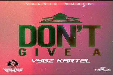 <strong>Vybz Kartel ‘I Don’t Give A’ Valrie Muzik</strong>