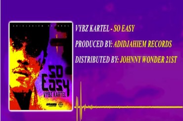 <strong>Listen To Vybz Kartel New Song ‘So Easy’ Adidjahiem Records</strong>