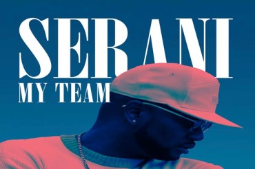 <strong>Watch Serani New Official Music Video For His Latest Smashing Hit Single “My Team” Feel Up Records</strong>