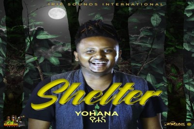 <strong>Listen To “Shelter” By Yohana Irie Sounds International [Ethiopian Reggae 2020]</strong>